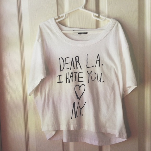 Dear LA I hate you, love New York tee NWOT!