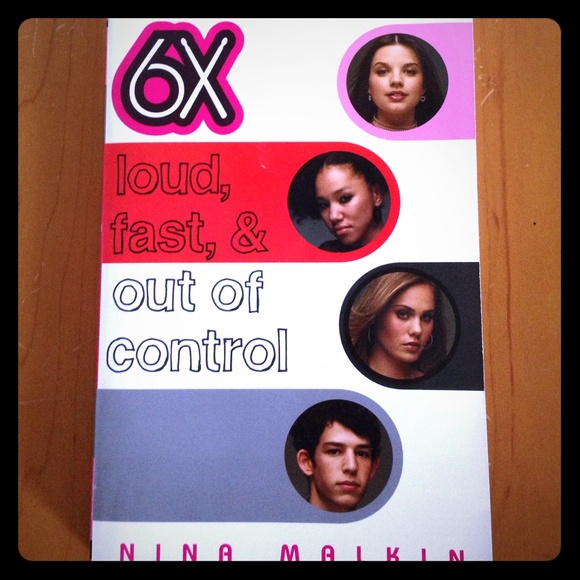 6X loud,fast,out of control - book #2
