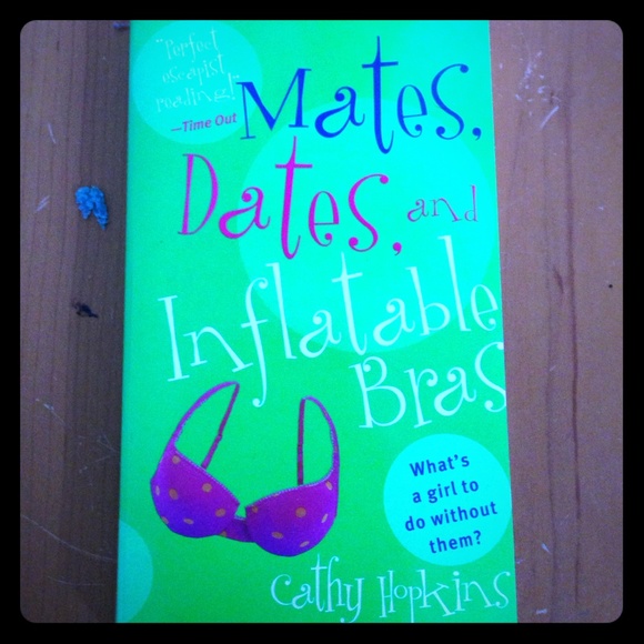 Mates Dates and Inflatable Bras book