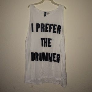 I prefer the drummer tank!