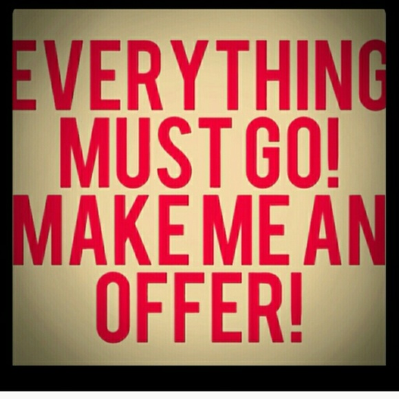 Everything must go!