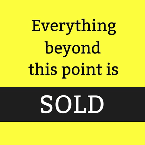 Everything beyond this point is sold!