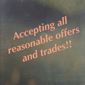 Open to offers and trades!