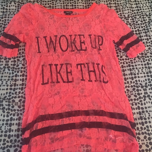 "woke up like this" shirt!