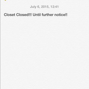 Closet closed on Vacation!!