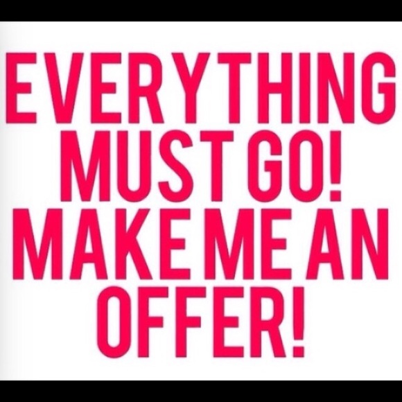 Prices NOT firm!! Make an offer!!