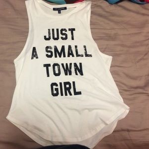 "Just a small town girl" muscle tank