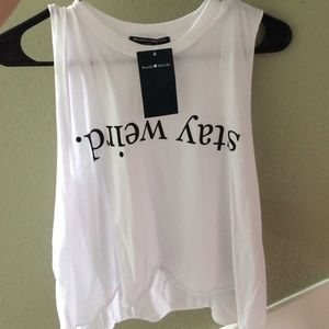 "Stay Weird" shirt from PacSun BNWT