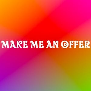 Make me an offer!