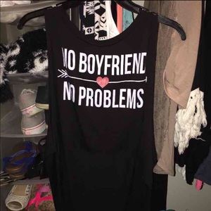 No boyfriend no problem shirt!