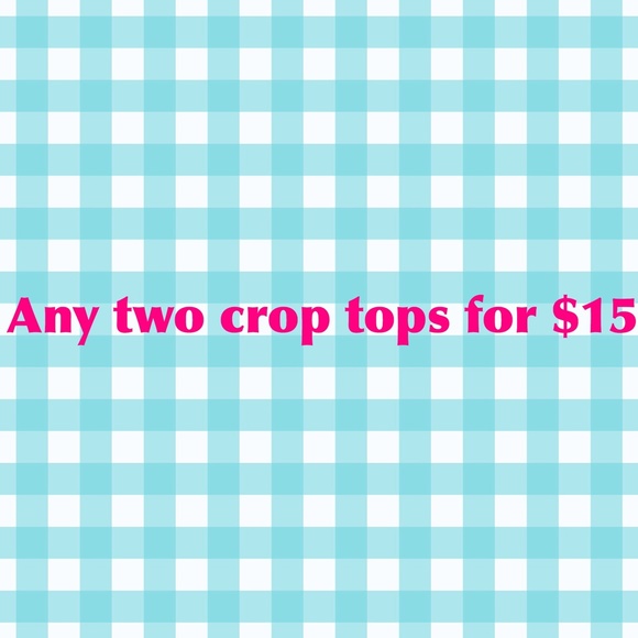 Get any two crop tops for $15