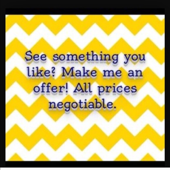 Make me an offer I accept most if not all
