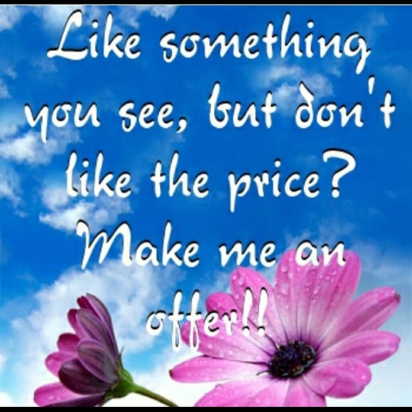 MAKE ME A OFFER!!! 😊