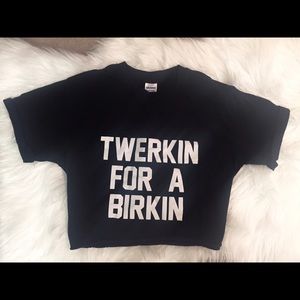 Twerkin for a Birkin Crop Top