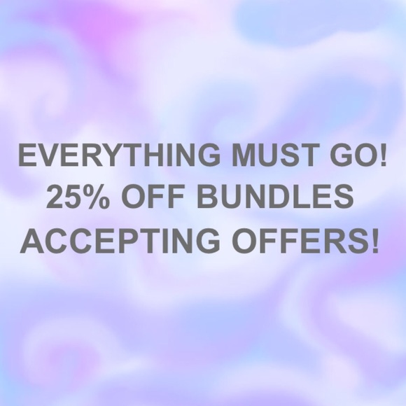 EVERYTHING MUST GO!!