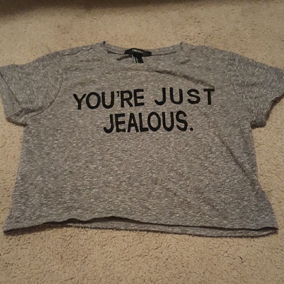 "You're just jealous" crop top