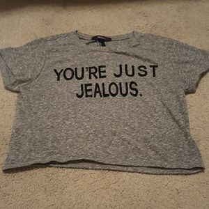 "You're just jealous" crop top