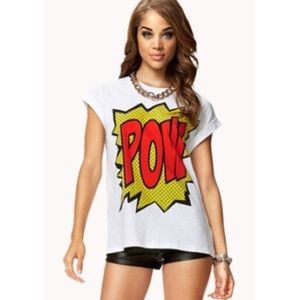 Forever 21- "Pow" Shirt