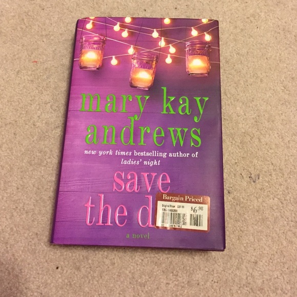 Save the date - a novel by Mary Kay Andrews