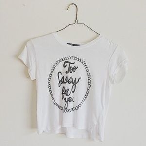 BRANDY MELVILLE too sassy for you shirt