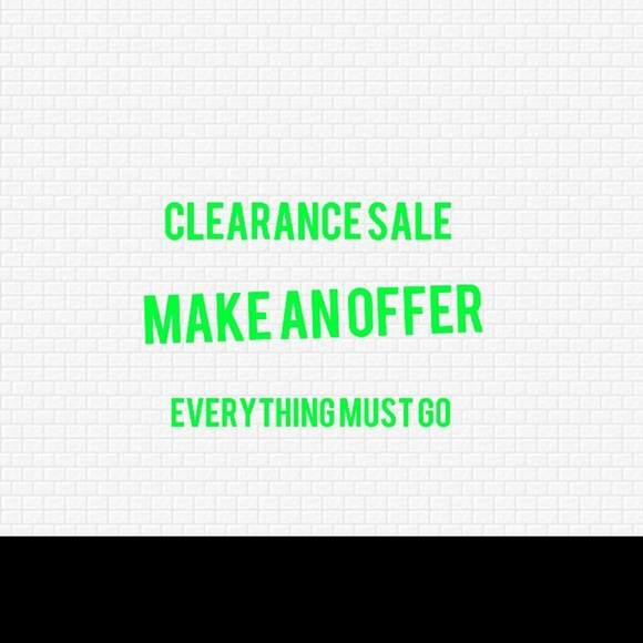 Everything must go make a reasonable offer