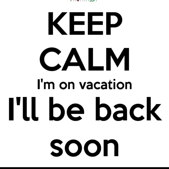 Vacation 7/17 to 7/19!