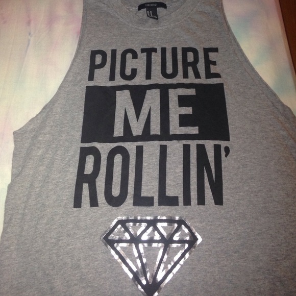 "Picture Me Rollin" tank top!