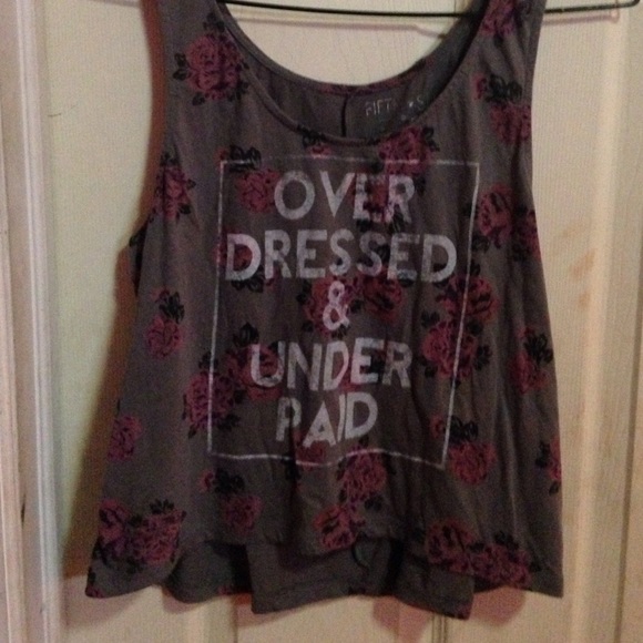 over dressed and under paid tang top