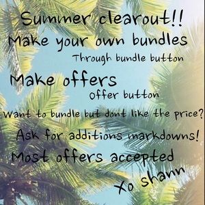 Summer clear out!!! Everything needs to go!!