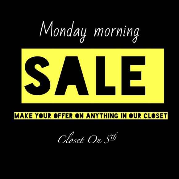Monday Morning SALE!