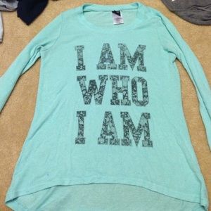 "I am who I am" long sleeve/ sweater