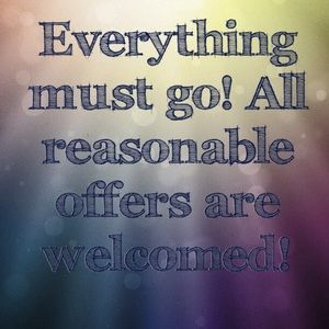 Everything must be sold or traded!