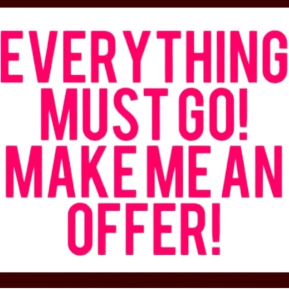Selling everything! Need everything to go!!