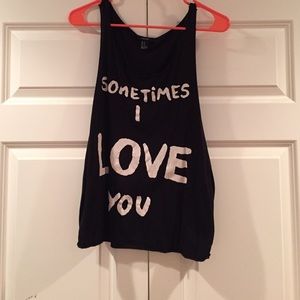Black "sometimes I LOVE you" tank top