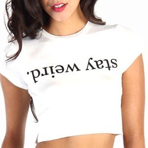 Stay Weird crop top