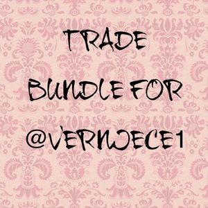 TRADE BUNDLE FOR @VERNIECE1