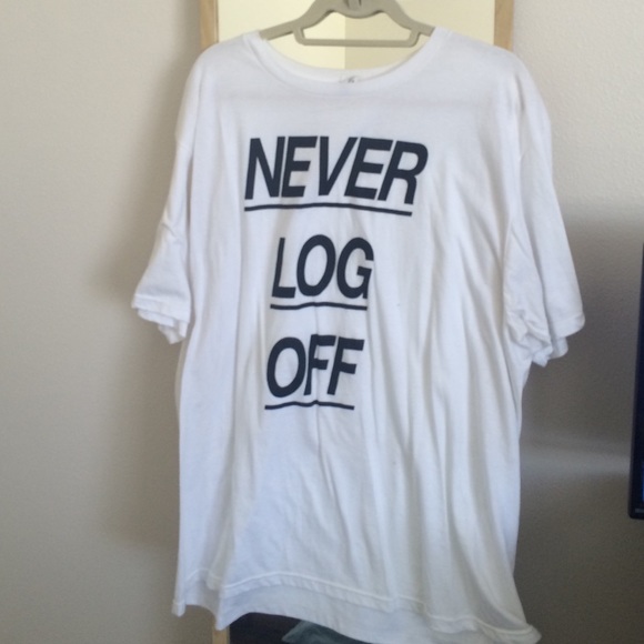 NEVER LOG OFF T-shirt