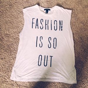 Rare Forever21 Graphic T-shirt "fashion is so out"