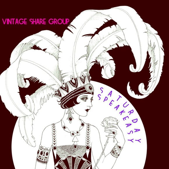 ⭐️VINTAGE SHARE LOUNGE⭐️SATURDAY SPEAK-EASY. Convo