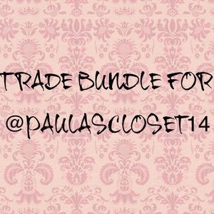 TRADE BUNDLE FOR @PAULASCLOSET14