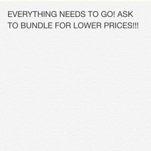 EVERYTHING NEED TO BE GONE