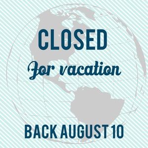 CLOSED until August 10.