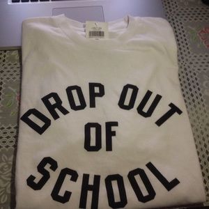 drop out of school tee