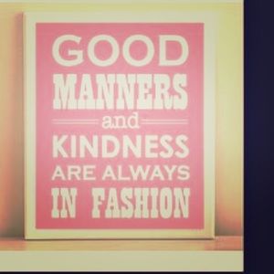 Good manners