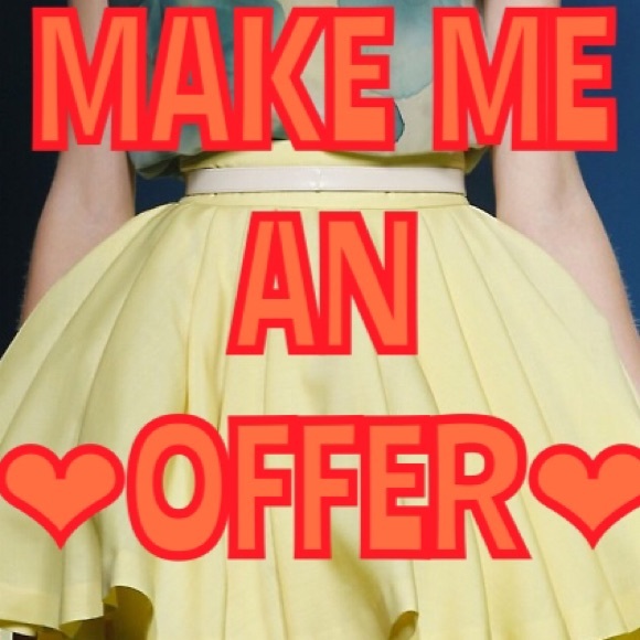 MAKE ME AN OFFER!