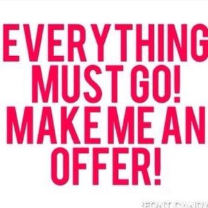 Everything is NEGOTIABLE! Make me an offer!!