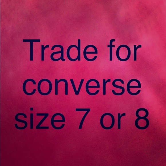 Trade for converse size 7 or 8