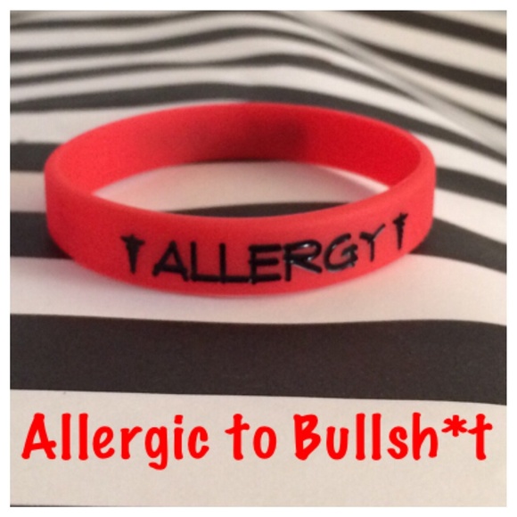 BANDS! Allergic to Bullsh*t!