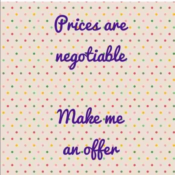 I accept reasonable offers