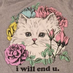 Cat shirt I will end u small